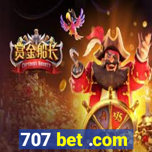 707 bet .com